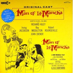 Пластинка Man Of La Mancha Original Cast. Joan Diener, Irving Jacobson, Robert Rounseville, Ray Middleton, Richard Kiley